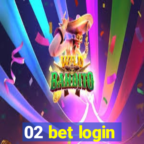 02 bet login